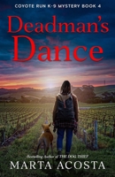 Deadman's Dance: Coyote Run K-9 Search & Rescue Mystery Book 4 B0DLP3XYVR Book Cover