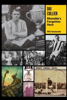 DAI COLLIER: Rhondda's Forgotten Hero 1739136012 Book Cover