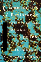 Communities of Resistance: Writings on Black Struggles for Socialism 1788732561 Book Cover