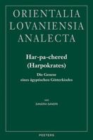 Har-Pa-Chered (Harpokrates): Die Genese Eines Agyptischen Gotterkindes 904291761X Book Cover