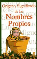 Origen y significado de los nombres propios 970666064X Book Cover