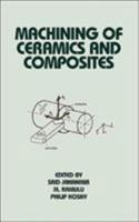 Machining of Ceramics and Composites 082470178X Book Cover
