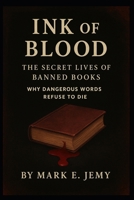 Blood Ink: Assassins, Spies, and Secret Codes in Books B0G2KWNLBV Book Cover