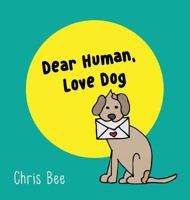 Dear Human, Love Dog 0639915965 Book Cover