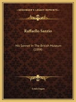 Raffaello Sanzio: His Sonnet in the British Museum 1437492150 Book Cover