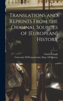 Translations and Reprints From the Original Sources of [European] History 1172300763 Book Cover