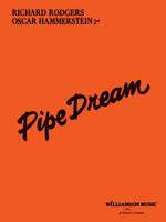 Pipe Dream (Vocal Score) 0881886025 Book Cover