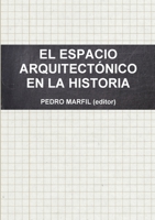 El Espacio Arquitect�nico En La Historia 1326153463 Book Cover