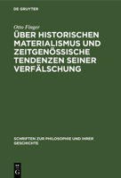 Über historischen Materialismus und zeitgenössische Tendenzen seiner Verfälschung 3112484975 Book Cover