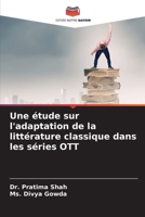 Une étude sur l'adaptation de la littérature classique dans les séries OTT (French Edition) 6208055490 Book Cover