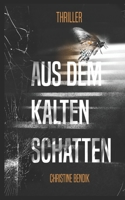 Aus dem kalten Schatten B09BGG8RF3 Book Cover
