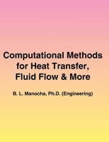 Computational Methods for Heat Transfer, Fluid Flow and More B0FQ34Z2ZK Book Cover