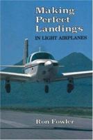 Making Perfect Landings in Light Airplanes 0813810817 Book Cover