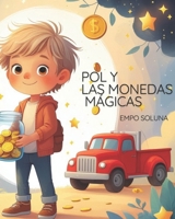 Pol y las monedas mágicas (Spanish Edition) B0F5WD15H4 Book Cover