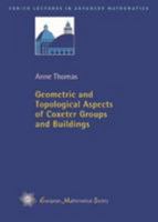 Geometric and Topological Aspects of Coxeter Groups and Buildings (Zurich Lectures in Advanced Mathematics) 3037191899 Book Cover
