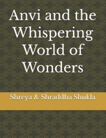 Anvi and the Whispering World of Wonders B0GZ46MCNX Book Cover