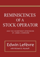 Reminiscences of a Stock Operator and The Investment Strategies of Jesse Livermore B08L3XC9FV Book Cover