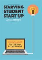 Starving Student Start-Up: Hungry Minds-The Virtual Entrepreneur 0986341983 Book Cover