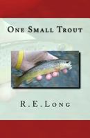 One Small Trout 1496028880 Book Cover