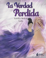 La verdad perdida (Spanish Edition) 167450781X Book Cover