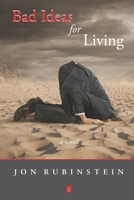 Bad Ideas for Living: A novel 1954351402 Book Cover
