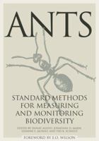 Ants: Standard Methods for Measuring and Monitoring Biodiversity (Biological Diversity Handbook) 1560988851 Book Cover