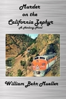 Murder on the California Zephyr: A Herlong Novel 1482770202 Book Cover