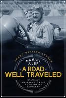 A Road Well Traveled: Profiles of America's Great Automobile Pioneers 1608043428 Book Cover