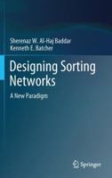 Designing Sorting Networks: A New Paradigm 146141850X Book Cover