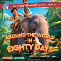 Around the World in Eighty Days (Smart Hippo My First English Book Library): Educational Storybook (ESL Students) B0FPD8M6V2 Book Cover