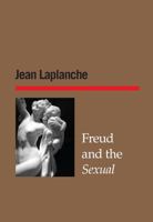 Freud and the Sexual 1942254237 Book Cover