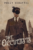 The Occultists 1950305449 Book Cover