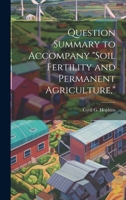 Question Summary to Accompany "Soil Fertility and Permanent Agriculture," 1021939560 Book Cover