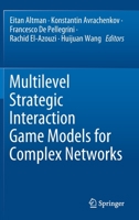 Multilevel Strategic Interaction Game Models for Complex Networks 3030244571 Book Cover