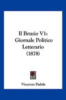 Il Bruzio V1: Giornale Politico Letterario (1878) 1161202110 Book Cover