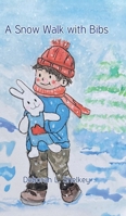 A Snow Walk with Bibs B0GSXPDVGC Book Cover