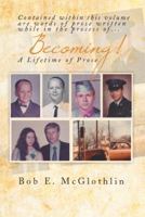Becoming!: A Lifetime of Prose 1493183087 Book Cover