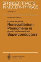 Current-Induced Nonequilibrium Phenomena in Quasi-One Dimensional Superconductors 3662150433 Book Cover