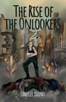 Rise of the Onlookers (Bitopia - Series Number 2) 1662962754 Book Cover