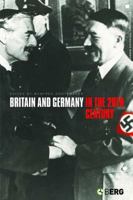 Britain and Germany in the Twentieth Century (German Historical Perspectives) 1859738427 Book Cover
