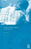 Korea's Divided Families: Fifty Years of Separation 0415546346 Book Cover