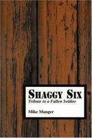 Shaggy Six: Tribute to a Fallen Soldier 0533156815 Book Cover