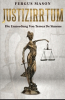Justizirrtum: Die Ermordung Von Tersea De Simone 1629174696 Book Cover