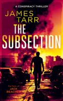 The Subsection (James Tarr Conspiracy Thrillers) 1036707156 Book Cover