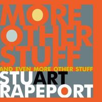 Stuart Rapeport More Other Stuff 1467984310 Book Cover