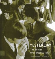 Yesterday the Beatles Once Upon a Time 0865651892 Book Cover