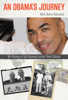 An Obama's Journey: My Odyssey of Self-Discovery across Three Cultures 1493007513 Book Cover
