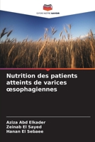 Nutrition des patients atteints de varices oesophagiennes (French Edition) 6209787657 Book Cover