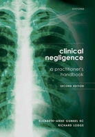 Clinical Negligence: A Practitioner's Handbook, 2nd edition 0198947658 Book Cover