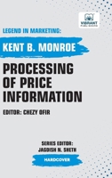 Processing of Price Information (Legend in Marketing) 1636513441 Book Cover
